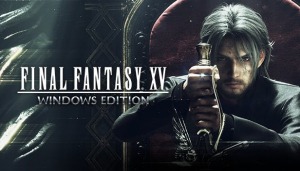 FINAL FANTASY XV WINDOWS EDITION FINAL FANTASY XV WINDOWS EDITION